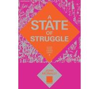 John McInally A State of Struggle (Tascabile) Class Work Unions