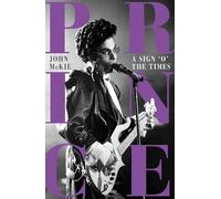 John McKie Prince: A Sign o' the Times (Copertina rigida) (PRESALE 18/09/2025)
