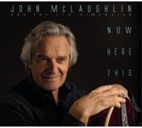 John McLaughlin and the 4th Dimension Now Here This (CD) Album