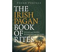 John Mcloughlin Pagan Portals - The Irish Pagan Book of Rites - Ritu (Tascabile)