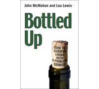 John McMahon Lou Lewis Bottled Up (Tascabile)