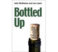 John McMahon Lou Lewis Bottled Up (Tascabile)