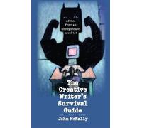 John McNally The Creative Writer's Survival Guide (Tascabile)