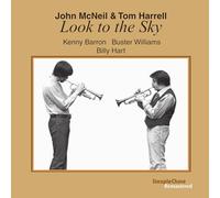 John McNeil; Tom Harrell; Kenny Barron; Buster Williams; Billy Hart - John McNeil & Tom Harrell: Look to the Sky (Remastered)