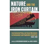 John McNeill Nature and the Iron Curtain (Copertina rigida)