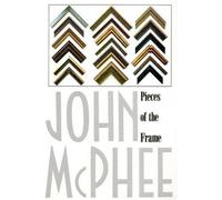 John McPhee Pieces of the Frame (Tascabile)