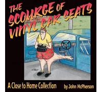 John McPherson The Scourge of Vinyl Car Seats (Tascabile) Close to Home