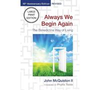 John McQuiston Always We Begin Again (Large Print Edition) (Tascabile)