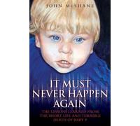 John McShane Baby P - It Must Never Happen Again (Tascabile)