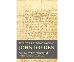 John McTague The Correspondence of John Dryden (Copertina rigida)