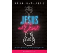 John McTavish Jesus and Elvis, Second Edition (Tascabile)