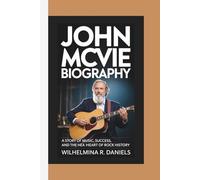 JOHN MCVIE BIOGRAPHY: A Story of Music, Success, and the Heart of Rock History