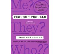 John McWhorter Pronoun Trouble (Copertina rigida)