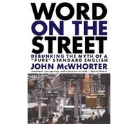 John McWhorter Word On The Street (Tascabile)
