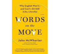 John McWhorter Words on the Move (Tascabile)