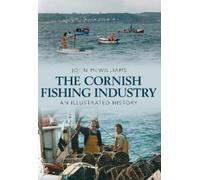 John McWilliams The Cornish Fishing Industry (Tascabile)