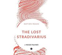 John Meade Falkner The Lost Stradivarius (Tascabile)