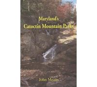 John Means Maryland's Catoctin Mountain Parks (Tascabile)