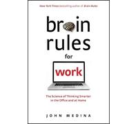 John Medina Brain Rules for Work (Copertina rigida)