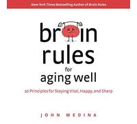 John Medina Pear Press Brain Rules for Aging Well (Tascabile)