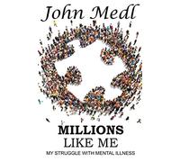 John Medl Millions Like Me (Tascabile) Workings of a Bipolar Mind