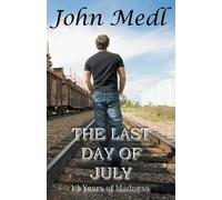 John Medl The Last Day of July (Tascabile) Workings of a Bipolar Mind