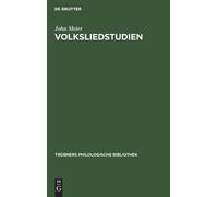 John Meier Volksliedstudien (Copertina rigida) Trübners Philologische Bibliothek