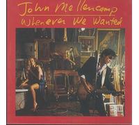 John Mellencamp - Whenever we wanted [VINYL]