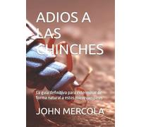 John Mercola Adios a Las Chinches (Tascabile)