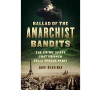 John Merriman Ballad of the Anarchist Bandits (Copertina rigida)