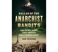 John Merriman Ballad of the Anarchist Bandits (Copertina rigida)