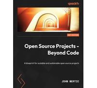 John Mertic Open Source Projects - Beyond Code (Tascabile)