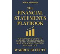 John Messina The Financial Statements Playbook (Tascabile)