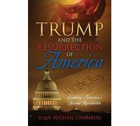 John Michael Chambers John Michael C Trump and the Resurrection of (Tascabile)