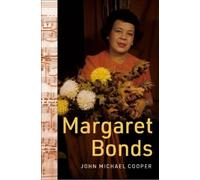 John Michael Cooper Margaret Bonds (Copertina rigida) Composers Across Cultures