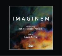 John Michael Franklin Imaginem: Music By John Michael Franklin (CD) Album