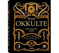 JOHN MICHAEL GR DAS OKKULTE: Das verworfene Wissen der westli (Copertina rigida)