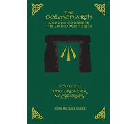 John Michael Gr The DOLMEN ARCH a Study Course in the Druid Mysterie (Tascabile)