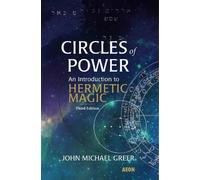 John Michael Greer Circles of Power (Tascabile)