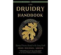 John Michael Greer Druidry Handbook (Tascabile) Weiser Classics Series