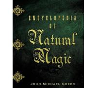 John Michael Greer Encyclopedia of Natural Magic (Tascabile)