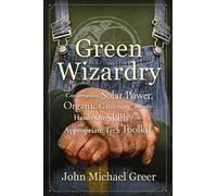 John Michael Greer Green Wizardry (Tascabile)