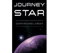 John Michael Greer Journey Star (Tascabile)