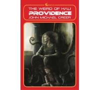 John Michael Greer Providence (Tascabile) Weird of Hali