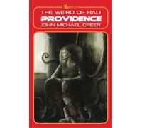 John Michael Greer Providence (Tascabile) Weird of Hali