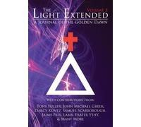 John Michael Greer Samuel Scarborough Frater Yechid The Light Extend (Tascabile)