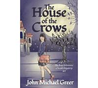 John Michael Greer The House of the Crows (Tascabile)
