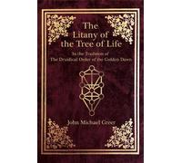 John Michael Greer The Litany of the Tree of Life (Tascabile)