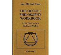 John Michael Greer The Occult Philosophy Workbook (Copertina rigida)
