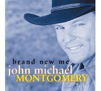 John Michael Montgomery Brand New Me
